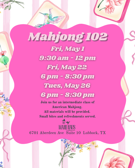 Mahjong 102 Friday May 22nd Evening